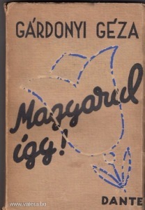 Gárdonyi Géza:Magyarul így! (V) (meghosszabbítva: 3262144793) - Vatera.hu Kép