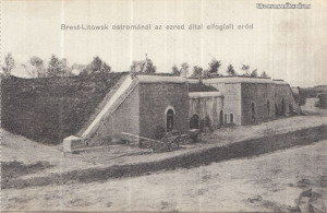 Brest-Litowsk ostrománál az ezred által elfoglalt  erőd. [1915.].