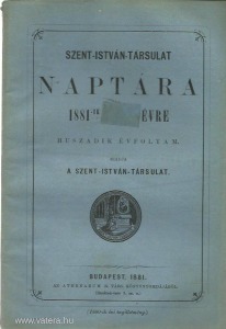 Szent - István - Társulat Naptára 1881. évre - 20. évf.