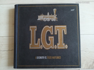 L.G.T. A LOCOMOTIV GT. ÖSSZES NAGYLEMEZE (vinyl, bakelit)