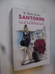 N. Fülöp Beáta: Santorini szerelmesei  (*42)