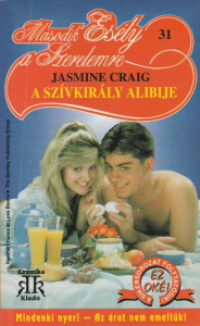 Jamine Craig A szívkirály alibije (Második esély a szerelemre 31.)(1993)