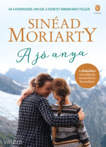 Sinéad Moriarty: A jó anya