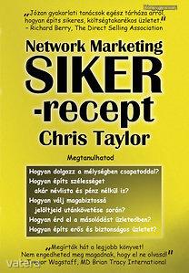 Chris Taylor: Network Marketing Sikerrecept  -  újszerű állapotban (*03)