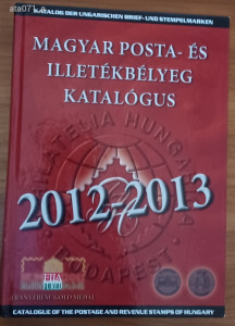 Magyar Posta és Illetékbélyeg Katalógus 2012-2013 !!!!