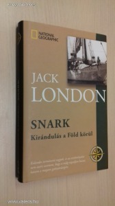 Jack London - Snark (Kirándulás a föld körül)