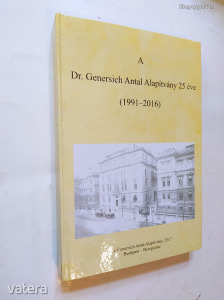 A Dr. Genersich Antal Alapítvány 25 éve 1991 - 2016 + CD melléklet + emléklap (*18)