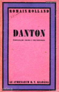 Romain Rolland: Danton (Forradalmi dráma három felvonásban)  1920 -as kiadás -  (*93)