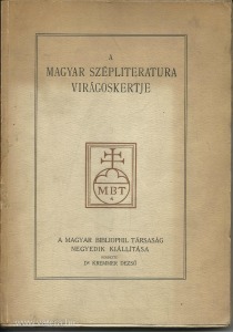 A Magyar Szépliteratura Virágoskertje (500 pld)