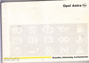 Opel Astra - Kezelés, biztonság, karbantartás (*96)