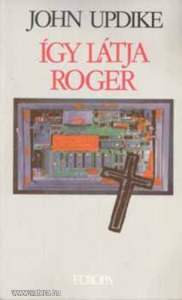 John Updike: Így látja Roger (*812)
