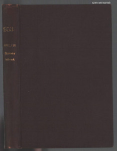 Heltai Jenő - Színes kövek (regény) Singer és Wolfner, 1911 - Első kiadás!