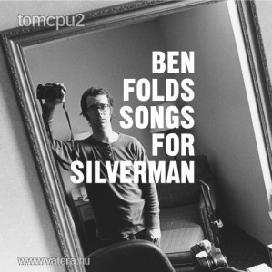 Ben Folds : Songs for silverman CD