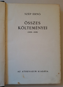 SZÉP ERNŐ ÖSSZES KÖLTEMÉNYEI (1908-1938) - 1938 - ELSŐ KIADÁS