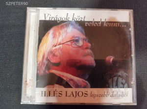 Illés Lajos legszebb dalaiból - Virágok közt veled lenni... CD Kép
