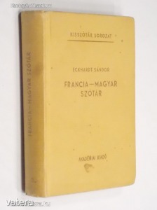 Eckhardt Sándor: Francia-magyar szótár / Kisszótár (*91)