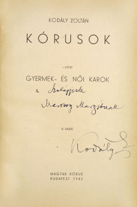 1942 Kodály Zoltán: Kórusok. I. kötet Gyermek- és női karok  DEDIKÁLT példány !!!  (*311) Kép