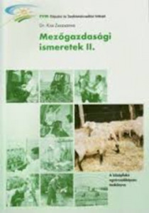 Dr. Kiss Zsuzsanna: Mezőgazdasági ismeretek I-III.
