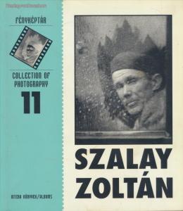 Gera Mihály (szerk.): Szalay Zoltán / Fényképtár 11.