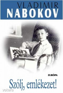 Vladimir Nabokov: Szólj, emlékezet!