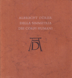 Dr. Tímár László: Albrecht Dürer: Della simmetria – Dei corpi humani