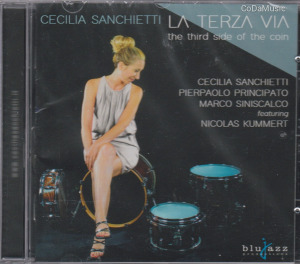 Cecilia Sanchietti: La Terza Via - The Third Side Of The Coin (CD) (ÚJ)