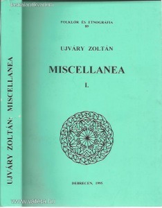 Ujváry Zoltán: Miscellanea I.