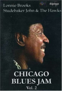 Lonnie Brooks, Studebaker John Chicago Blues Jam Vol.2  DVD új!