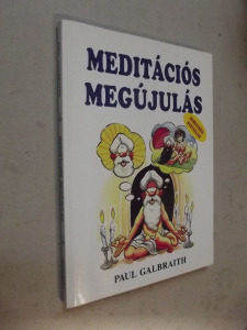 Paul Galbraith: Meditációs megújulás (*38)