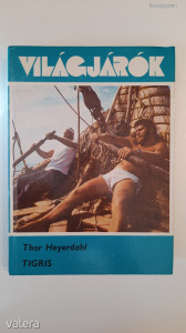 Thor Heyerdahl: Tigris - Világjárók (*13)