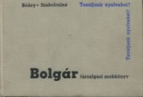 Bödey-Szabolcsin : Bolgár társalgási zsebkönyv  (*33)