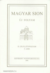 Magyar Sion-Új folyam II. évf. 2. sz. (Esztergom, 2008)