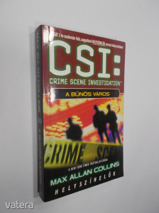 Max Allen Collins: CSI: A bűnös város (*010) (meghosszabbítva: 3265380938) - Vatera.hu Kép