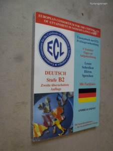 Andreas Ernst: ECL Übunsbuch zur Prüfungsvorbereitung Deutach - Stufe B2 (*37)