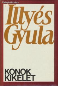 Illyés Gyula: Konok kikelet (#FK)