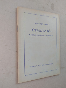 1953. Katona Imre: Útmutató népköltészet gyűjtéséhez (*32