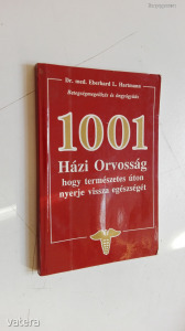 Dr. Eberhard L. Hartmann: 1001 házi orvosság hogy természetes úton nyerje vissza egészségét (*010)
