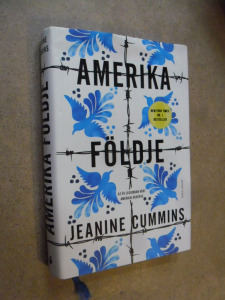 Jeanine Cummins: Amerika földje (*311)