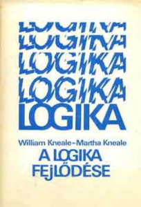 William Kneale · Martha Kneale  - A ?logika fejlődése