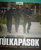 Túlkapások - 70 % AKCIÓ!