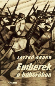 Latzkó Andor - Emberek a háborúban (dedikált/aláírt)