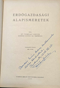 DR TORDAY ERVIN: ERDŐGAZDASÁGI ALAPISMERETEK. 1948. DEDIKÁLT. (231124-32D)