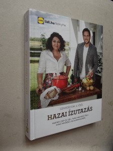 Hazai ízutazás - Mautner Zsófi és Széll Tamás magyaros ételei (*35)