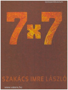 Szakács Imre László: 7 x 7