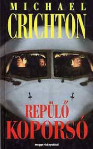 Michael Crichton: Repülő koporsó  (*311)
