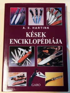 A.E. HARTINK -  Kések Enciklopédiája
