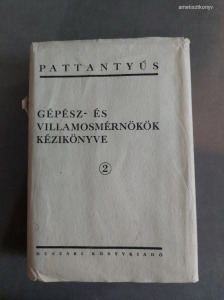 Pattantyús - Gépész és villamosmérnökök kézikönyve 2. (1961)