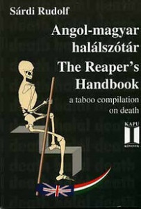Sárdi Rudolf: Angol-magyar halálszótár - The reapers handbook - újszerű állapotban (*32)
