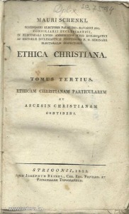 Mauri Schenkl: Ethica Christiana I-III. 1823.