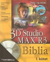 Kelly L. Murdock: 3D Studio Max R3 Biblia I-II. (*91)